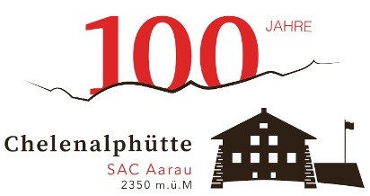 SAC Aarau: 100 Jahre Chelenalphütte